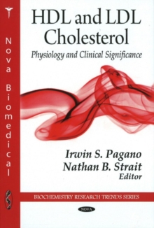 HDL & LDL Cholesterol : Physiology & Clinical Significance, Hardback Book HDL & LDL Cholesterol : Physiology & Clinical Significance, Hardback Book