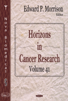 Horizons in Cancer Research : Volume 41, Hardback Book Horizons in Cancer Research : Volume 41, Hardback Book