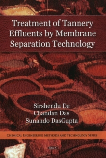 Treatment of Tannery Effluents by Membrane Separation Technology, Hardback Book Treatment of Tannery Effluents by Membrane Separation Technology, Hardback Book