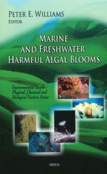 Marine & Freshwater Harmful Algal Blooms, Hardback Book Marine & Freshwater Harmful Algal Blooms, Hardback Book