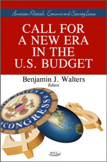 Call for a New Era in the U.S. Budget, Hardback Book Call for a New Era in the U.S. Budget, Hardback Book