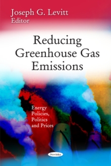 Reducing Greenhouse Gas Emissions, Paperback Book Reducing Greenhouse Gas Emissions, Paperback Book
