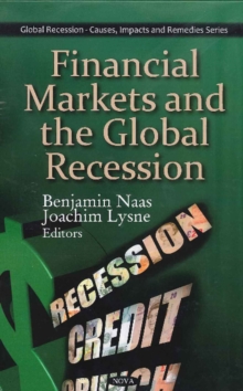 Financial Markets & the Global Recession, Hardback Book Financial Markets & the Global Recession, Hardback Book