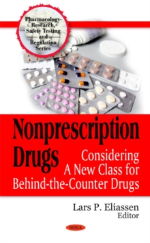 Nonprescription Drugs : Considering a New Class for Behind-the-Counter Drugs, Hardback Book Nonprescription Drugs : Considering a New Class for Behind-the-Counter Drugs, Hardback Book