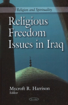 Religious Freedom Issues in Iraq, Paperback Book Religious Freedom Issues in Iraq, Paperback Book