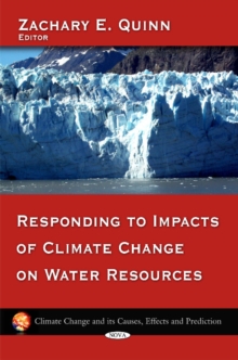 Responding to Impacts of Climate Change on Water Resources, Hardback Book Responding to Impacts of Climate Change on Water Resources, Hardback Book