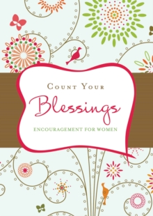 Count Your Blessings : Inspiration from the Beloved Hymn