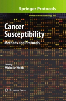 Cancer Susceptibility : Methods and Protocols, Hardback Book Cancer Susceptibility : Methods and Protocols, Hardback Book