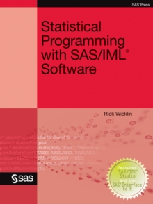 Statistical Programming with SAS/IML Software