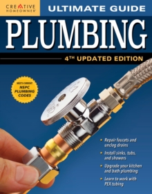 Ultimate Guide: Plumbing, 4th Updated Edition