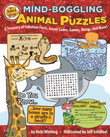 Mind-Boggling Animal Puzzles : A Treasury of Fabulous Facts, Secret Codes, Games, Mazes, and More!