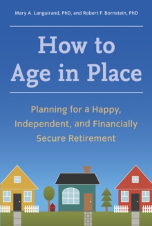How To Age In Place, Paperback / softback Book How To Age In Place, Paperback / softback Book