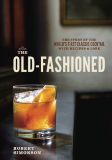The Old-Fashioned, Hardback Book The Old-Fashioned, Hardback Book
