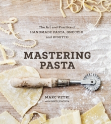 Clarkson Potter/Ten Speed Mastering Pasta