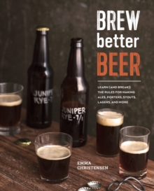 Brew Better Beer, Hardback Book Brew Better Beer, Hardback Book