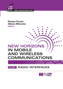 New Horizons in Mobile and Wireless Communications, Volume I : Radio Interfaces