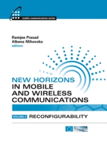 New Horizons in Mobile and Wireless Communications, Volume III : Reconfigurability