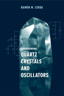 Understanding Quartz Crystals and Oscillators