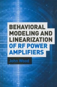 Behavioral Modeling And Linearization Of RF Power Amplifiers