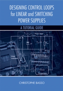 Designing Control Loops for Linear and Switching Power Supplies