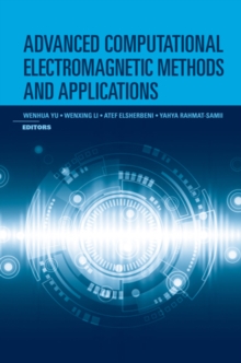 Advanced Computational Electromagnetic Methods and Applications