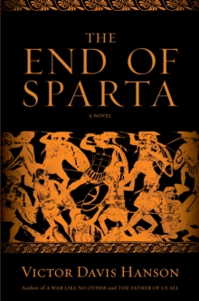 The End of Sparta : A Novel