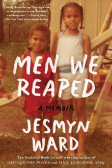 Men We Reaped : A Memoir, Paperback / softback Book Men We Reaped : A Memoir, Paperback / softback Book