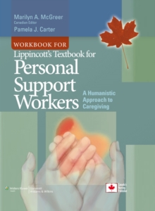 Workbook for Lippincott's Textbook for Personal Support Workers : A Humanistic Approach to Caregiving, Paperback Book Workbook for Lippincott's Textbook for Personal Support Workers : A Humanistic Approach to Caregiving, Paperback Book