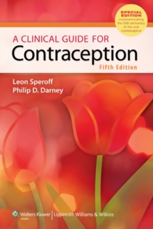 A Clinical Guide for Contraception, Paperback Book A Clinical Guide for Contraception, Paperback Book