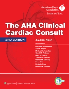 The AHA Clinical Cardiac Consult, Hardback Book The AHA Clinical Cardiac Consult, Hardback Book