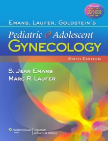 Emans, Laufer, Goldstein's Pediatric and Adolescent Gynecology, Hardback Book Emans, Laufer, Goldstein's Pediatric and Adolescent Gynecology, Hardback Book
