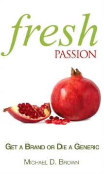 Fresh Passion, Hardback Book Fresh Passion, Hardback Book