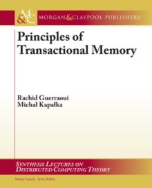 Principles of Transactional Memory, Paperback Book Principles of Transactional Memory, Paperback Book