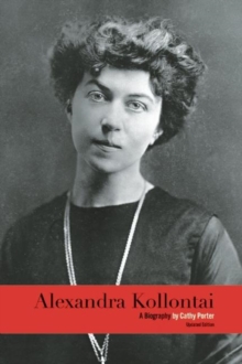 Alexandra Kollontai : A Biography (Revised Edition), Paperback Book Alexandra Kollontai : A Biography (Revised Edition), Paperback Book
