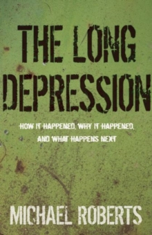 The Long Depression, Paperback / softback Book The Long Depression, Paperback / softback Book