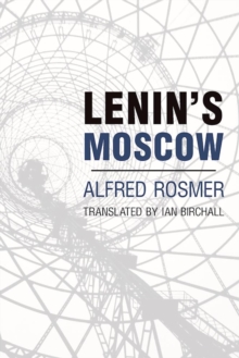Lenin's Moscow, Paperback Book Lenin's Moscow, Paperback Book