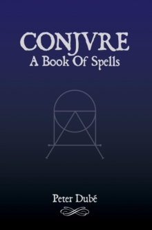 Conjure: A Book Of Spells