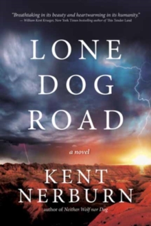Lone Dog Road : A Novel