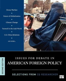 Issues for Debate in American Foreign Policy : Selections from CQ Researcher, Paperback Book Issues for Debate in American Foreign Policy : Selections from CQ Researcher, Paperback Book
