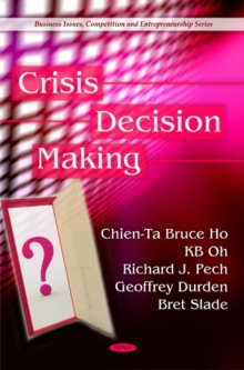 Crisis Decision Making, Hardback Book Crisis Decision Making, Hardback Book