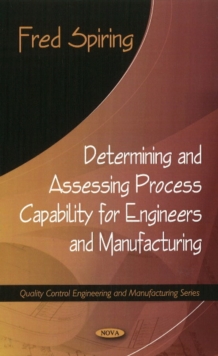 Determining & Assessing Process Capability for Engineers & Manufacturing, Hardback Book Determining & Assessing Process Capability for Engineers & Manufacturing, Hardback Book