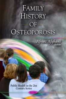Family History of Osteoporosis, Paperback Book Family History of Osteoporosis, Paperback Book