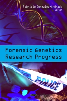 Forensic Genetics Research Progress, Hardback Book Forensic Genetics Research Progress, Hardback Book