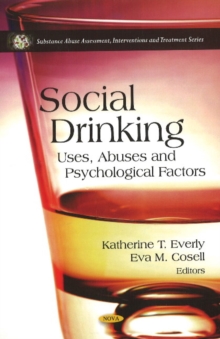 Social Drinking : Uses, Abuses & Psychological Factors, Hardback Book Social Drinking : Uses, Abuses & Psychological Factors, Hardback Book