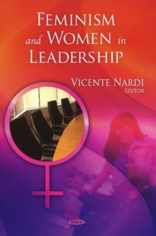 Feminism & Women in Leadership, Paperback Book Feminism & Women in Leadership, Paperback Book