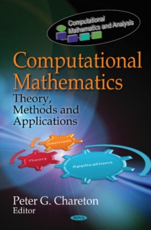 Computational Mathematics : Theory, Methods & Applications, Hardback Book Computational Mathematics : Theory, Methods & Applications, Hardback Book