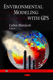 Environmental Modeling with GPS, Hardback Book Environmental Modeling with GPS, Hardback Book