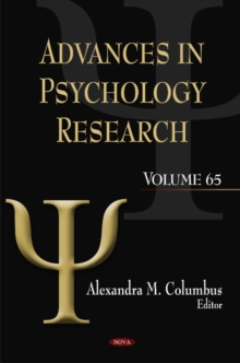 Advances in Psychology Research : Volume 65, Hardback Book Advances in Psychology Research : Volume 65, Hardback Book