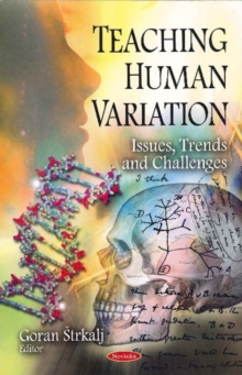 Teaching Human Variation : Issues, Trends & Challenges, Hardback Book Teaching Human Variation : Issues, Trends & Challenges, Hardback Book