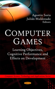 Computer Games : Learning Objectives, Cognitive Performance & Effects on Development, Hardback Book Computer Games : Learning Objectives, Cognitive Performance & Effects on Development, Hardback Book